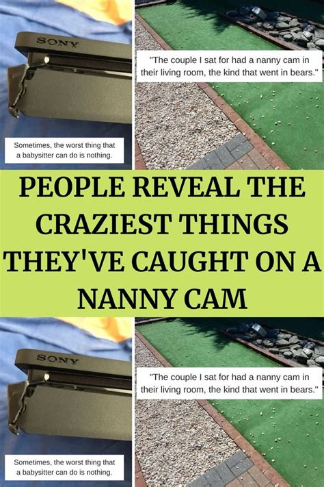 People Reveal The Craziest Things Theyve Caught On A Nanny Cam Nanny Cam Nanny Reveal