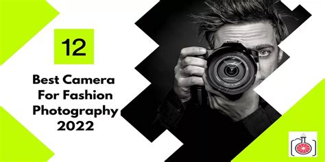 12 Best Camera For Fashion Photography Best Camera Fashion