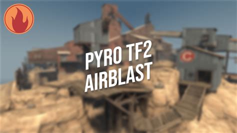 Tf2 Casual Pyro Clips Airblast Youtube
