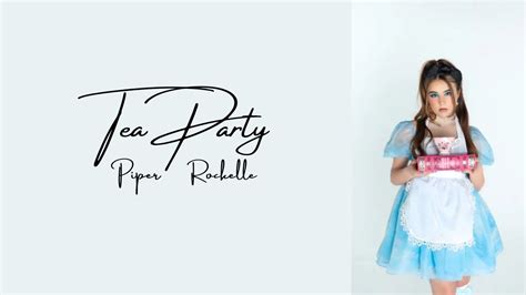 Tea Party Piper Rockelle Lyrics Video ☕🎵 Youtube