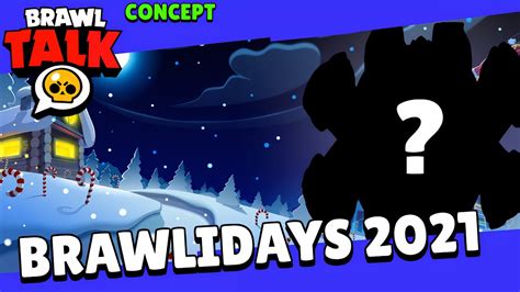 New Brawlidays🎁new Brawltalk😱concept Youtube