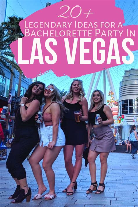 Bachelorette Party In Las Vegas More Than 20 Legendary Ideas