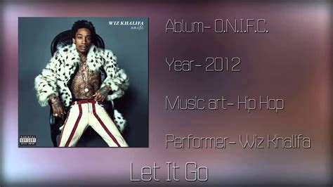 Install freemake music downloader 2. Wiz Khalifa Let It Go (Mp3+Download) - YouTube