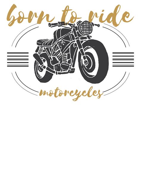 Motorcyclist Born To Ride Motorcycles Drawing By Kanig Designs Fine