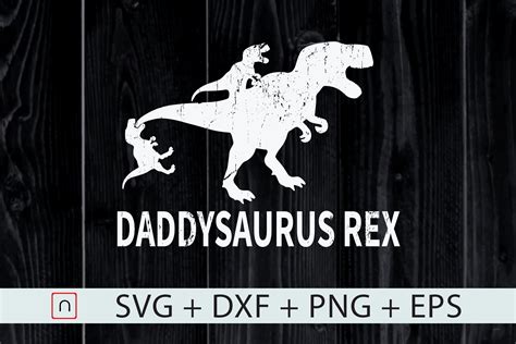 Fathers Daydaddysaurus Rex 3 Kids Svg By Novalia Thehungryjpeg
