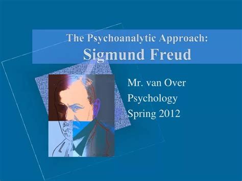 ppt the psychoanalytic approach sigmund freud powerpoint presentation id 1592655