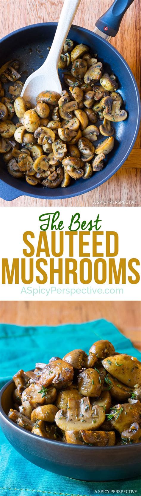 The Best Sauteed Mushroom Recipe - A Spicy Perspective
