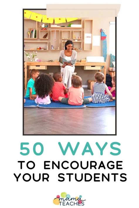 50 Ways To Encourage Your Students Mama Teaches