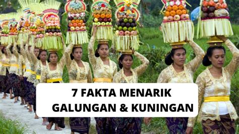 Top Fakta Menarik Hari Raya Galungan Dan Kuningan Di Bali Youtube