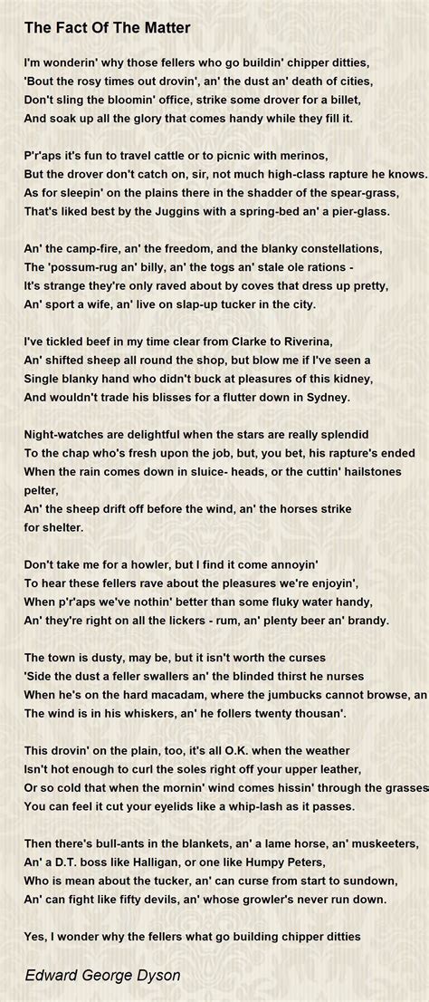 The Fact Of The Matter The Fact Of The Matter Poem By Edward George Dyson