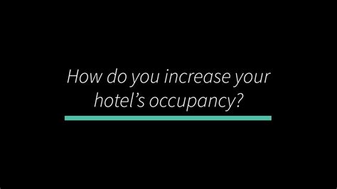 How Do You Increase Your Hotels Occupancy Youtube
