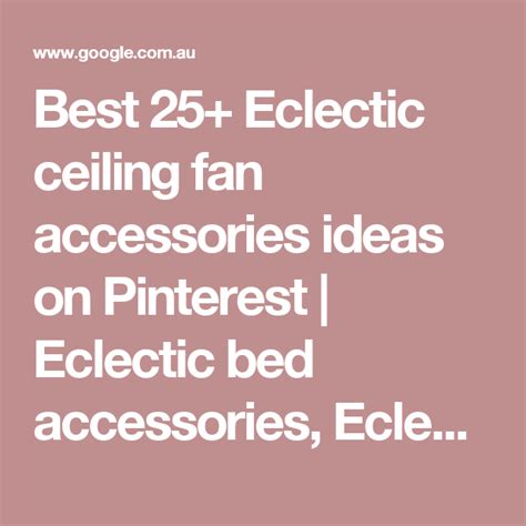 Best 25+ Eclectic ceiling fan accessories ideas on Pinterest | Eclectic bed accessories ...
