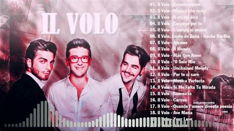 Il Volo Greatest Hits Full Album 2022 Best Of Il Volo Il Volo