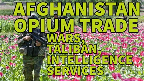 Afghanistan S Opium Nation Drug Lords Warlords And Drug Wars With The Taliban And Pakistan