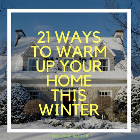 21 Ways To Warm Up Your Home This Winter The Rug Seller Blog