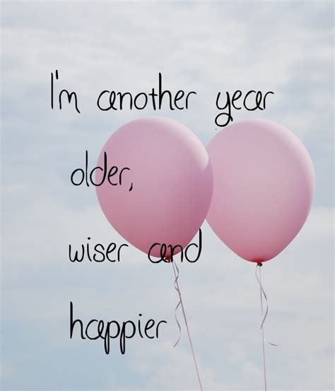 Another Year Older Quotes Shortquotescc