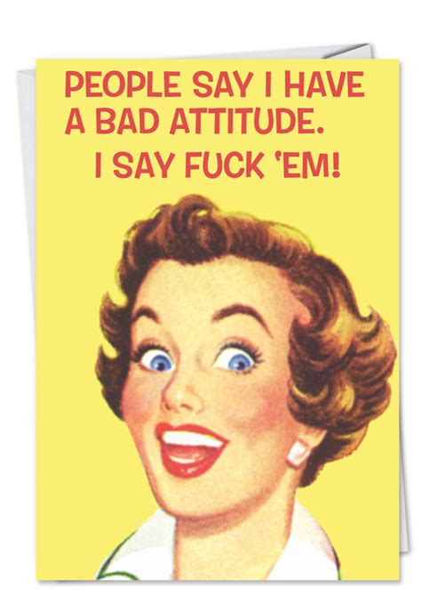 Unique Humor Bad Attitude Blank All Occasions Card Ephemera Inc
