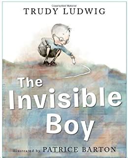 Download the invisible boy by trudy ludwig in pdf epub format complete free. The Invisible Boy: Trudy Ludwig, Patrice Barton ...