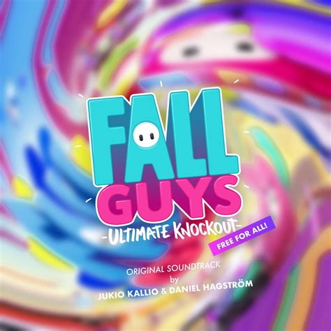 Fall Guys Free For All Original Game Soundtrack Ep》 Jukio Kallio