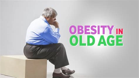 Obesity In Old Age Youtube