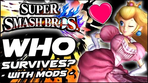 Super Smash Bros Who Can Survive Peachs Giant Booty With Mods Wii
