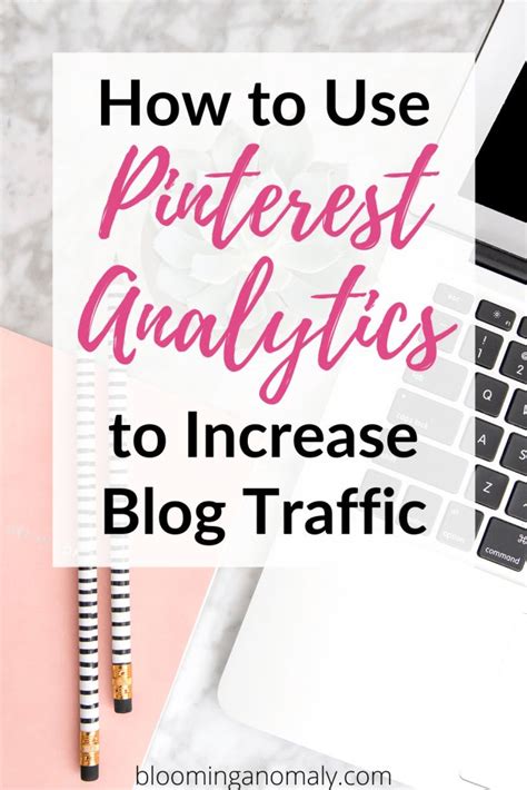 how to use pinterest analytics to increase blog traffic increase blog traffic blog traffic