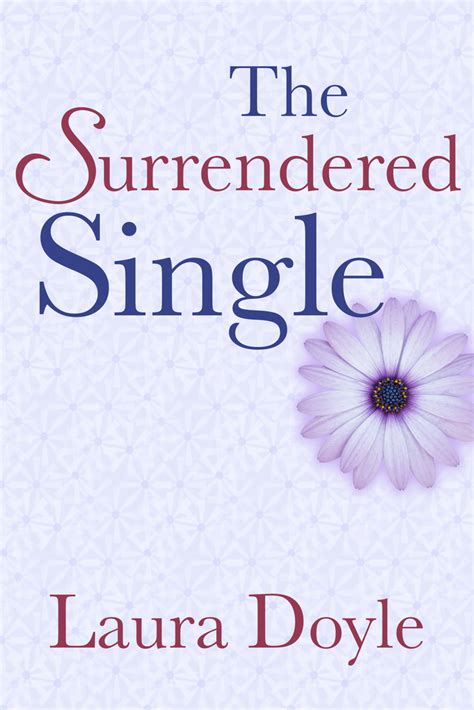 The Surrendered Single By Laura Doyle Book Read Online