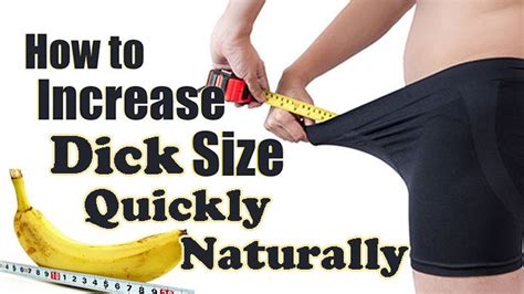 How To Increase Dick Size Naturally Quickly Infomagazines