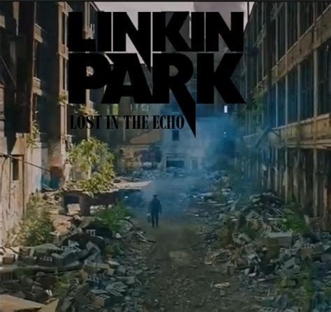 Music Is Life Linkin Park Lost In The Echo Official Video