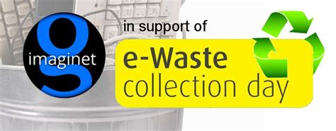 Imaginet Supports E Waste Collection Day Imaginet Blog
