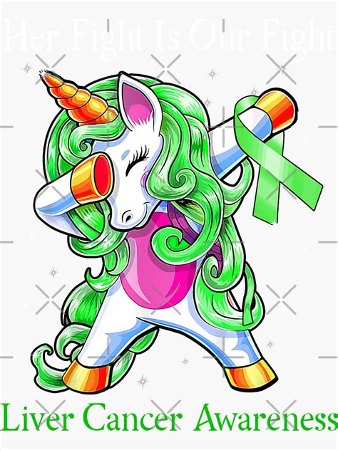 Cute Unicorn Her Fight Is Our Fight Liver Cancer Awareness Sticker