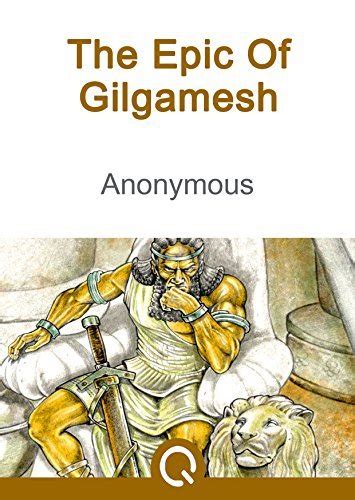 The Epic Of Gilgamesh Free The Iliad Illustrated Quora Media By Anonymous Gilgamesh Goodreads