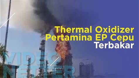 Dengan ini saya menyatakan akan bertanggung jawab penuh atas kebenaran data dan keabsahan data pendukung serta dokumen terkait lainnya dalam mengikuti proses rekrutmen pertamina. Thermal Oxidizer Pertamina EP Cepu Terbakar - YouTube