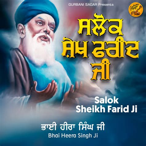 Salok Sheikh Farid Ji Ep By Bhai Heera Singh Ji Spotify