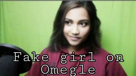 Fake Girl On Omegle Prank Fake Indian Girl Omegle Funny Youtube