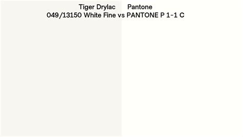 Tiger Drylac White Fine Vs Pantone P C Side By Side