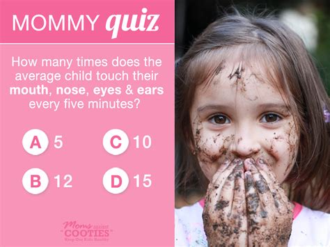 Mommy Quiz How Many Times Does The Average Child Touch Their Mouth