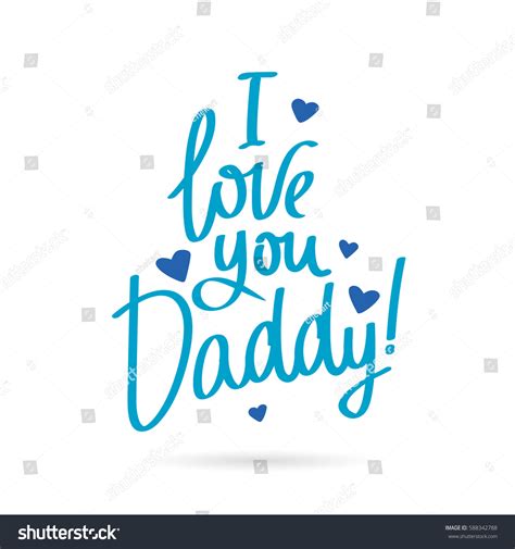 love you daddy calligraphy lettering vector stock vector royalty free 588342788 shutterstock