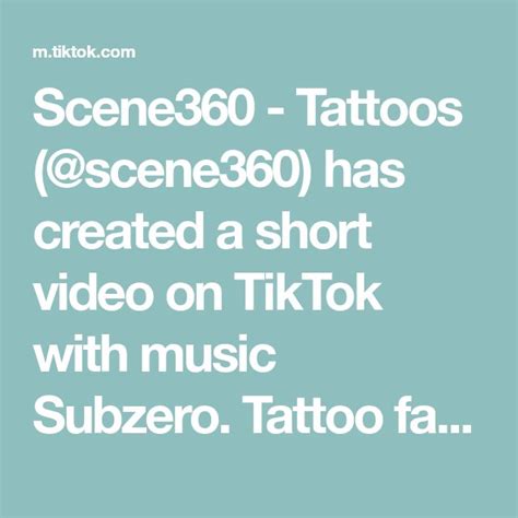 Scene360 Tattoos Scene360 Has Created A Short Video On Tiktok With