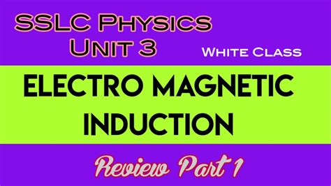 Sslc Physics Unit 3 Review Part 1 Youtube