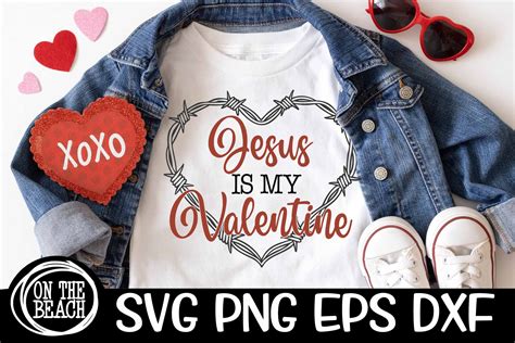 Jesus Is My Valentine Svg Png Dxf Eps Valentines Day Design Etsy