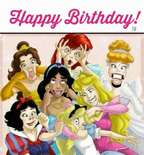 Pin By Joy Withers On Happy Birthday And Sayings Disney Princess Funny Happy Birthday
