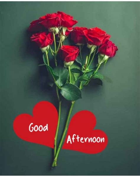 Good Afternoon Images With Love Flowers Good Morning Images Quotes