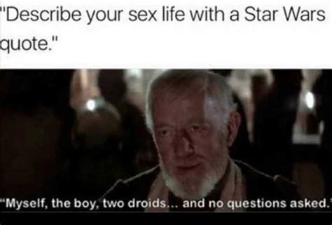 Memes Describe Your Sex Life With A Star Wars Quote