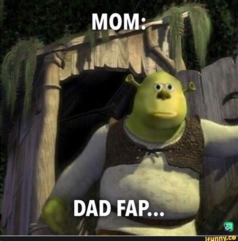 Shrek Shrekislove Shenanigans 4chan Mom Dad Fap Ifunny