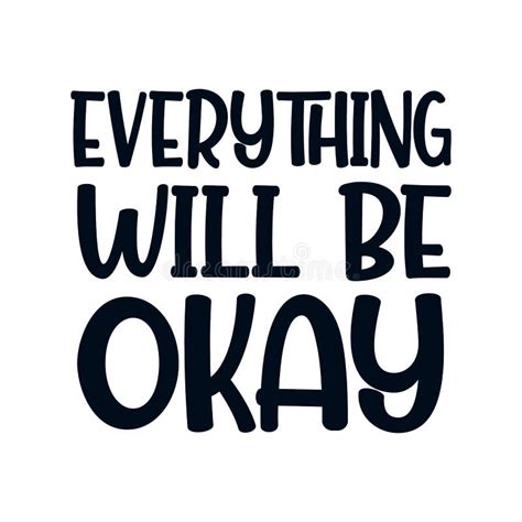 We Will Be Okay Calligraphy Quote Lettering Sign Stock Vector