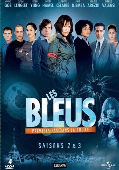 Saison 3 Les Bleus Premiers Pas Dans La Police Streaming Où Regarder Les épisodes