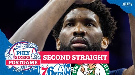 Joel Embiid Struggles As Sixers Drop 2nd Straight Fall To Celtics Phly Sixers Podcast Youtube
