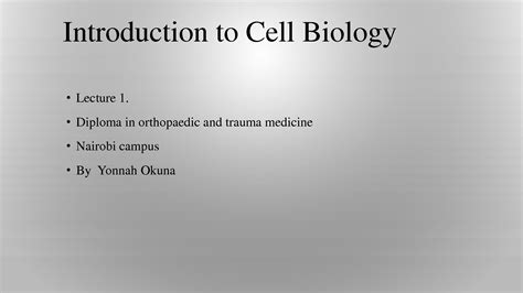 Solution Introduction To Cell Biology Ppt Studypool