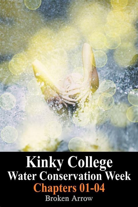 Kinky College Kinky College Water Conservation Week Chapters 01 04 Ebook